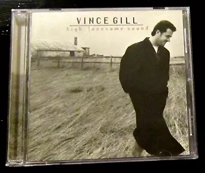 High Lonesome Sound By Vince Gill (CD May-1996 MCA Nashville) • $7.99