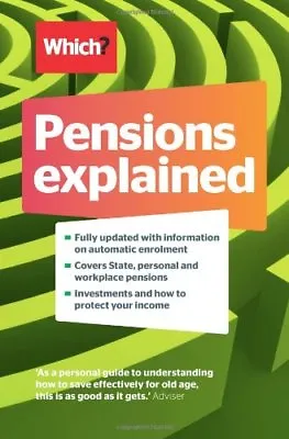 £2.39 • Buy Pensions Explained: A Complete Guide To Saving For Your Retirement (Which) By J