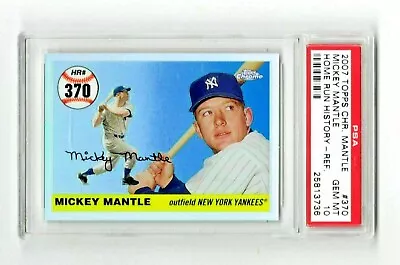 2007 Topps Chrome Refractor * HR History * Mickey Mantle * #HR-370 * PSA 10 • $79.54