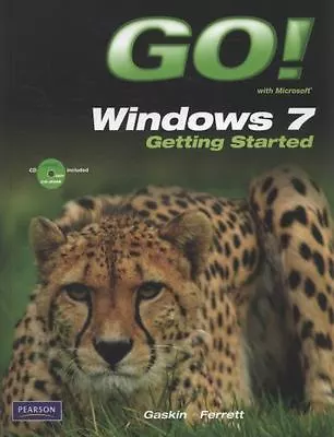 GO! With Windows 7 Getting Started With S- 9780135088319 Gaskin Paperback New • $25.89