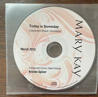 CD Mary Kay Today Is Someday Kristen Spiker 2012 • $1.99