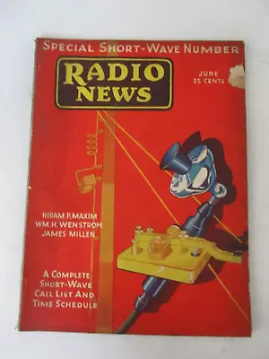 Radio News Magazine June 1930 Hiram P Maxim James Millen Short Wave Call List • $13.95