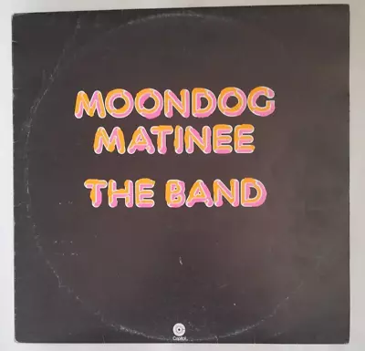 The Band – Moondog Matinee - LP RARE Australia Import - VG+ • $37.34