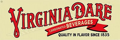 Virginia Dare Carbonated Beverages 6  X 18  Metal Sign • $19.99