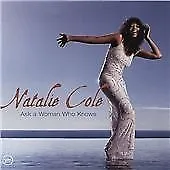 Natalie Cole - Ask A Woman Who Knows (2002). CD ONLY...NO CASE.. • £1.96