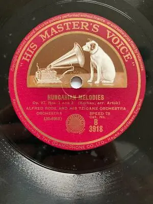 Alfred Rode & His Tzigane Orchestra 78 Hungarian Melodies / Czardas Hmv B3918 • £10.95