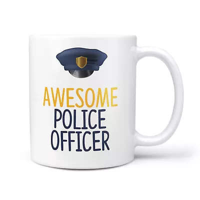 £9.95 • Buy Awesome Police Officer Gift Mug - Thank You Presents For Police Men, Women Gifts