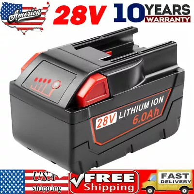 28Volt 6.0Ah Li-Ion Battery For Milwaukee 28V M28 V28 48-11-2830 48-59-2819 M28B • $53.99