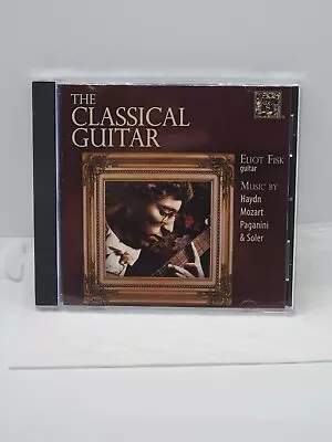 THE CLASSICAL GUITAR Eliot Fisk CD Musical Heritage Society Haydn Mozart • $6.99