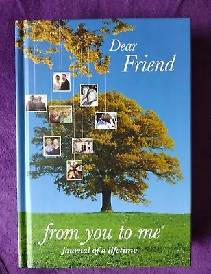 Dear Friend From You To Me Journal Of A Lifetime.New Slight Marks • £3.50