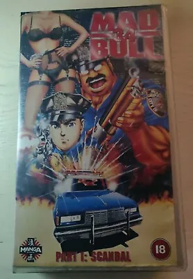 Mad Bull Part 1 Scandal VHS MOVIE Manga Video ENGLISH VERSION 1996 Rare UK PAL  • $15.55