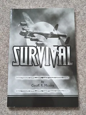 Survival By Moore Geoffrey R. RAF SB Book First Edition Like New • £2.99