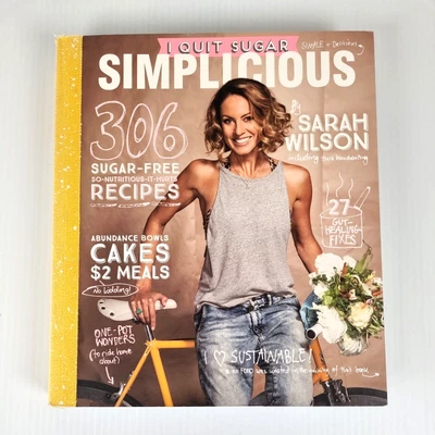 $22.99 • Buy I Quit Sugar Simplicious By Sarah Wilson 306 Sugar-Free Recipes Paperback