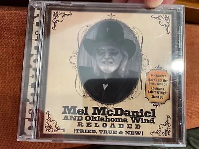 Mel McDaniel: Reloaded (Tried True & New) RARE/OOP CD MINT Disc Hit 80s Country • $47.95