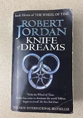 Knife Of Dreams: Book 11 Of The Wheel Of Time By Robert Jordan Paperback Book • $19.99