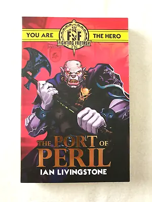 FIGHTING FANTASY - Ian Livingstone - THE PORT OF PERIL - BRAND NEW Softcover • $25