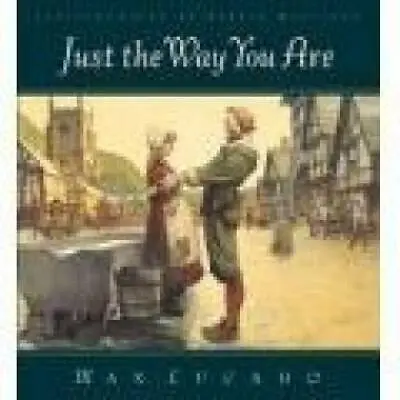 Just The Way You Are - Paperback By Max Lucado - GOOD • $3.73