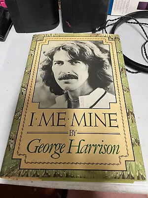 I Me Mine By George Harrison Hardcover 1980 1st Printing Book • $35