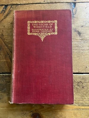 £7.98 • Buy The Vicar Of Wakefield Oliver Goldsmith 1913 Illustrated By Hugh Thomson (ID:005