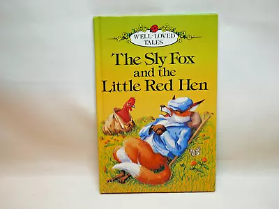 Ladybird - Well Loved Tales - The Sly Fox And The Little Red Hen - 1985 • £4.95