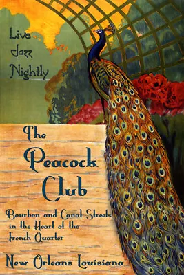 Peacock New Orleans Jazz Music Club French Quarters Vintage Poster Repro FREE SH • $17.90