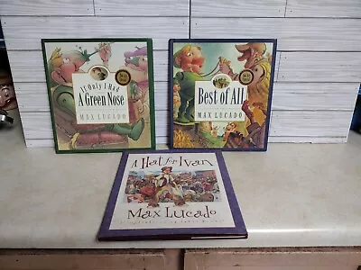 Lot Of 3 Max Lucado Children's Books - Hardcover - Best Of All - A Hat For Ivan • $9.95