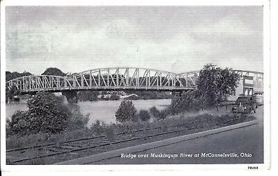 Postcard Ohio McConnelsville Bridge Over Muskingum River Posted • $9.50