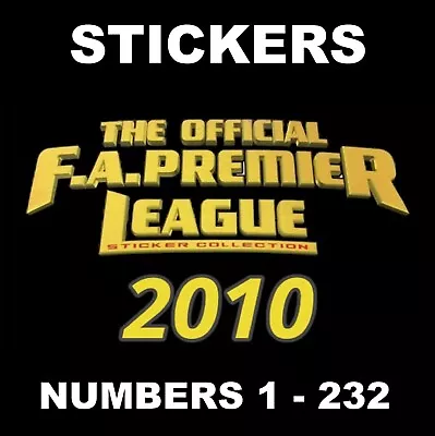 Topps 2010 Premier League Football Stickers # 1 - 232 • £1.25