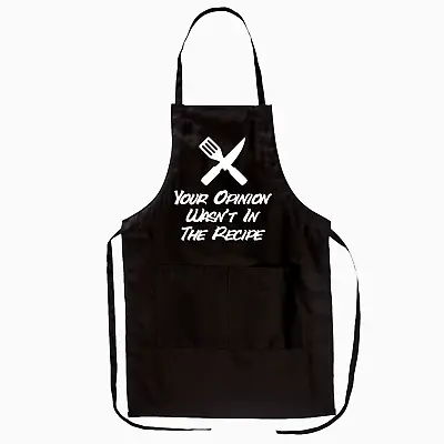 Funny Grilling Apron  Your Opinion Wasn't In The Recipe  | Unisex 30  Adjustable • $16.99