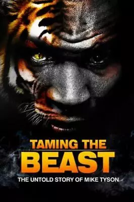 Taming The Beast: The Untold Story Of Mike Tyson  Holloway Rory  Good  Book  0  • $7.13