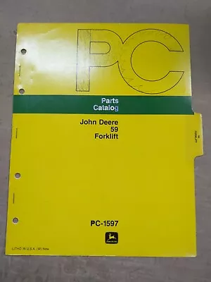 John Deere 59 Forklift Parts Catalog PC-1597 • $11.65