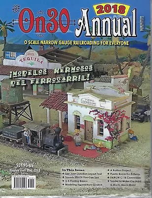 On30 ANNUAL 2018 - O Scale Narrow Gauge Railroading For Everyone - (NEW BOOK) • $24.95