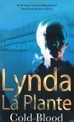 £3.43 • Buy Cold Blood By Lynda La Plante. 9780330347693