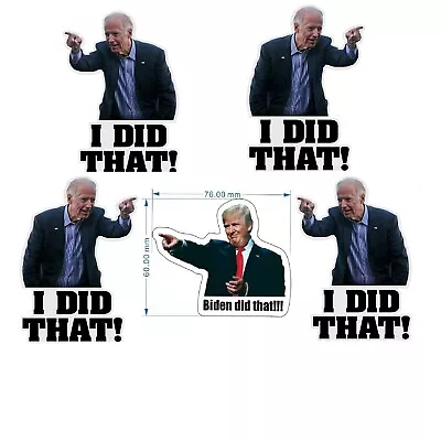 100PCS Anti JOE BIDEN THAT'S ALL ME I DID THAT Funny Sticker Humor Decal DIY • $9.99