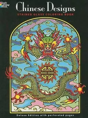 Chinese Designs Stained Glass Coloring Book By Noble Marty; Smith A. G. • $9.98