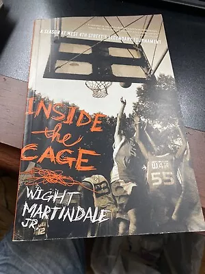 Inside The Cage: A Season At West 4th Street's Legendary Tournament • $14.99