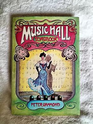 Music Hall Song Book By Peter Grammond • £3