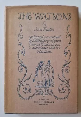 £90 • Buy The Watsons By Jane Austen Completed By Edith & F. Brown, 1st Edition, 1928, HB