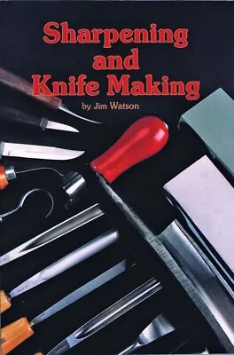 Sharpening And Knife Making Book Reconditioning Tools And Stones Suppliers 175pg • $16.39