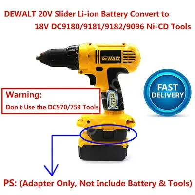 Dewalt 20V 18V/20V Li-ion Battery To DEWALT 18V DC9180/9096 Ni-CD Tools Adapter • $25.29