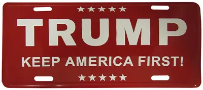 Trump Keep America First! Red 6 X12  Aluminum License Plate Made In USA • $9.88