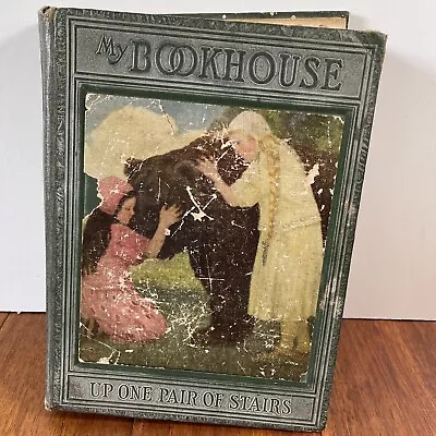 My Bookhouse Up One Pair Of Stairs  Childrens Stories Poems Olive Miller 1927 • $9.95