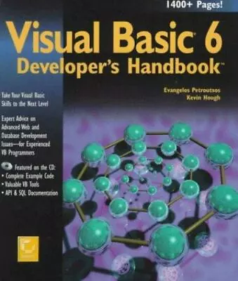 Visual Basic 6 Developer's Handbook [With Includes Custom Applications Code... • $5.30