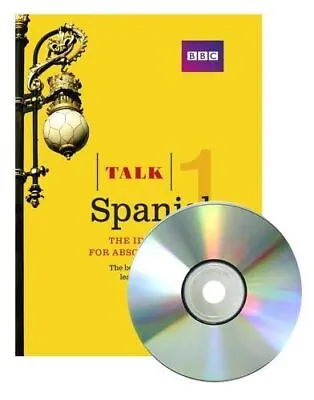 Talk Spanish 1 (Book + CD): The Ideal Spanish Course For Abs... By Longo Aurora • £7.49