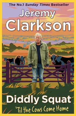 £11 • Buy Diddly Squat: Til The Cows Come Home By Jeremy Clarkson New Book