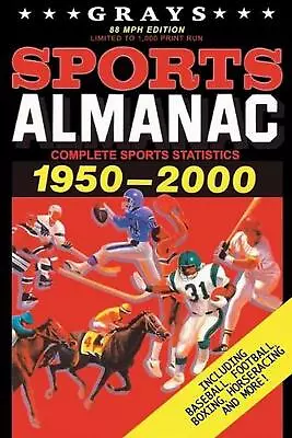 Grays Sports Almanac: Complete Sports Statistics 1950-2000 [88mph Edition - LIMI • $44.90