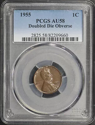 1955 Doubled Die Obverse Lincoln Wheat Cent PCGS AU-58 • $2995