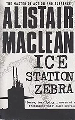Ice Station Zebra Alistair MacLean • £4.73