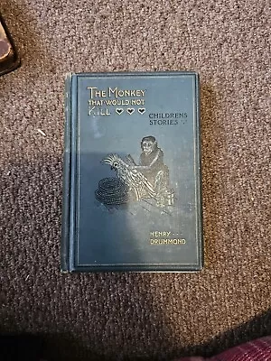 Antique Henry Drummond  Louis Wain - The Monkey That Would Not Kill 1st Ed 1898  • £10