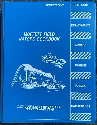 Moffett Field NATOPS Cookbook / Navy  Mrs. Smith / 1988 • $21.50